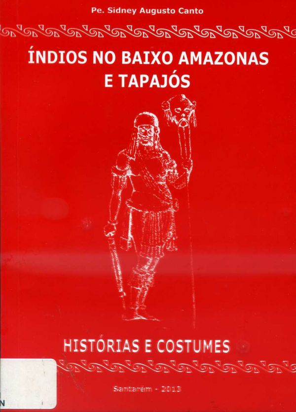 Índios no Baixo Amazonas e Tapajós 